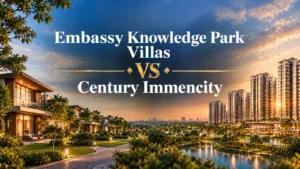 Embassy Knowledge Park Villas vs Century Immencity