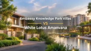 Embassy Knowledge Park Villas vs White Lotus Amanvana